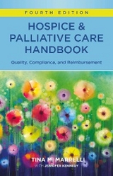Hospice and Palliative Care Handbook, Fourth Edition - Tina M. Marrelli