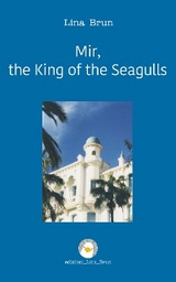 Mir, the King of the Seagulls - Lina Brun