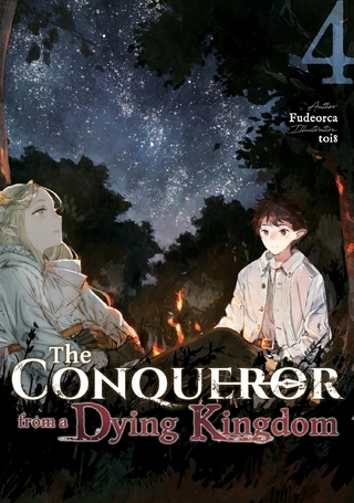 Conqueror from a Dying Kingdom: Volume 4