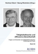 Tätigkeitstheorie und (Wissens-)Gesellschaft - Hartmut Giest, Georg Rückriem