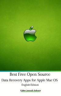 Best Free Open Source Data Recovery Apps for Apple Mac OS English Edition - Cyber Jannah Sakura