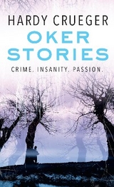 Oker Stories - Hardy Crueger
