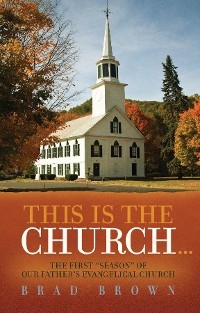 This Is The Church... - Brad Brown