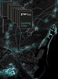 IAAC Bits 10 &ndash; Learning Cities - 