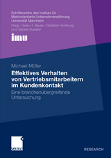 Effektives Verhalten von Vertriebsmitarbeitern im Kundenkontakt - Michael M&uuml;ller