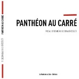 Panth&eacute;on au carr&eacute; - Pascal Ordonneau, Sonia Bressler