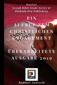 Ein Aufruf zum christlichen Engagement Überarbeitete Ausgabe 2019