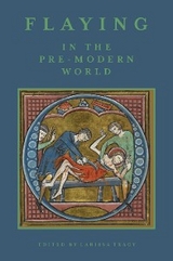 Flaying in the Pre-Modern World - 