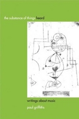 Substance of Things Heard -  Paul Griffiths