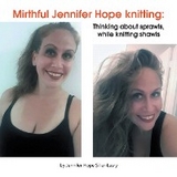 Mirthful Jennifer Hope Knitting: - Jennifer Hope Siller-Lasry