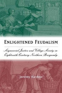 Enlightened Feudalism -  Jeremy Hayhoe