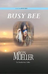 Busy Bee - Ron Mueller