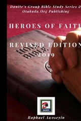 Heroes of Faith  Revised Edition 2019 - Raphael Awoseyin