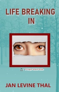 Life Breaking In - Jan Levine Thal