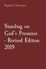 Standing on God's Promises  - Revised Edition 2019 - Raphael Awoseyin
