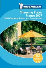 Charming Places to Stay France 2007 - Michelin