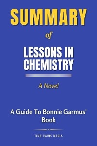 Summary of Lessons in Chemistry - A Novel