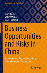 Business Opportunities and Risks in China - Tracy Dathe, Volker M&uuml;ller, Marc Helmold