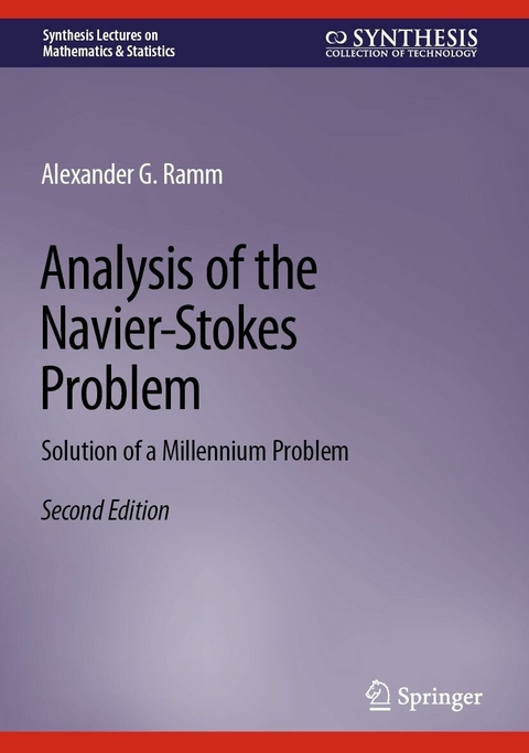 Analysis of the Navier-Stokes Problem - Alexander G. Ramm