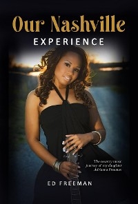 OUR NASHVILLE EXPERIENCE