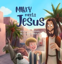 Mikey Meets Jesus