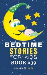 Bedtime Stories For Kids - Mohammed Ayya