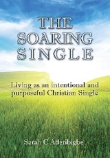 The Soaring Single - Sarah Aderibigbe