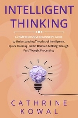 Intelligent Thinking - Cathrine Kowal