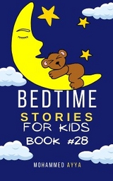 Bedtime Stories For Kids - Mohammed Ayya