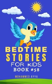 Bedtime Stories For Kids - Mohammed Ayya