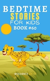 Bedtime Stories For Kids - Mohammed Ayya