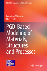 PGD-Based Modeling of Materials, Structures and Processes - Francisco Chinesta, Elías Cueto