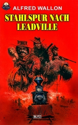 Stahlspur nach Leadville - Alfred Wallon