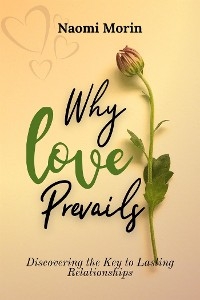 Why Love Prevails - Naomi Morin