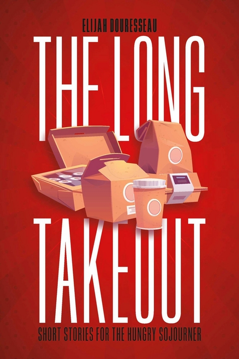 Long Takeout -  Elijah Douresseau