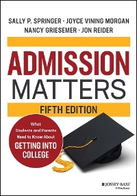 Admission Matters - Sally P. Springer, Joyce Vining Morgan, Nancy Griesemer, Jon Reider