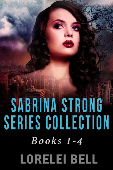 Sabrina Strong Series Collection - Books 1-4 -  Lorelei Bell