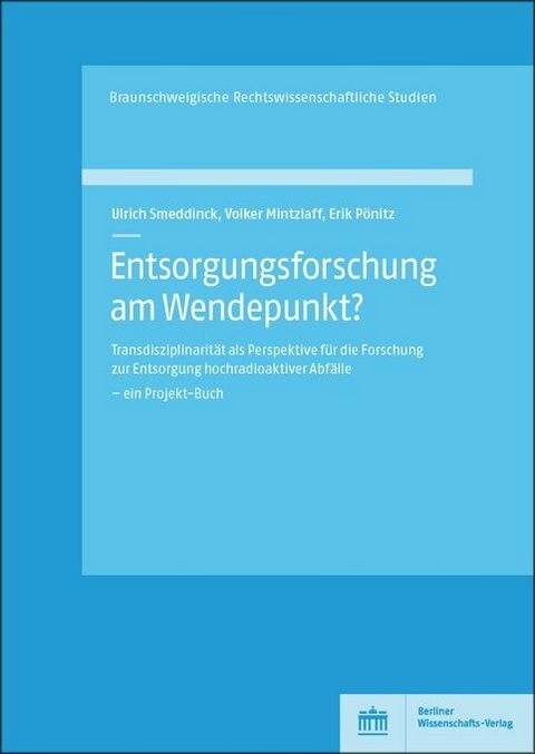 Entsorgungsforschung am Wendepunkt? -  Ulrich Smeddinck,  Volker Mintzlaff,  Erik Pönitz