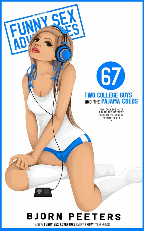 Two College Guys & the Pajama Coeds -  Bjorn Peeters