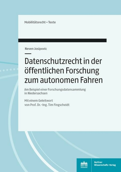 Datenschutzrecht in der &ouml;ffentlichen Forschung zum Autonomen Fahren -  Neven Josipovic