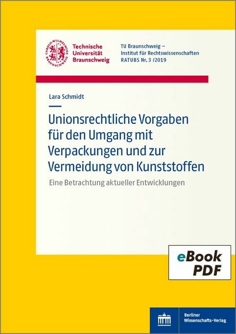 Unionsrechtliche Vorgaben f&uuml;r den Umgang mit Verpackungen und zur Vermeidung von Kunststoffen -  Lara Schmidt