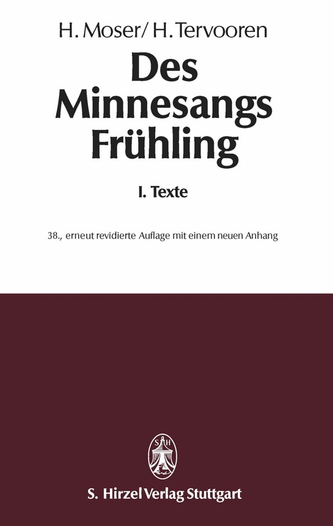 Des Minnesangs Fr&uuml;hlingBand I: Texte