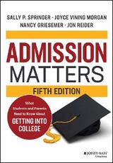Admission Matters - Sally P. Springer, Joyce Vining Morgan, Nancy Griesemer, Jon Reider