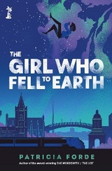 The Girl who Fell to Earth - Patricia Forde