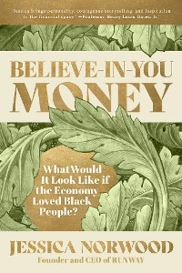 Believe-in-You Money - Jessica Norwood