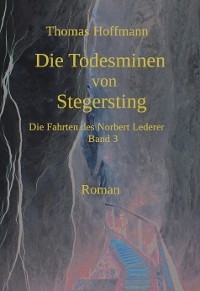 Die Todesminen von Stegersting -  Thomas Hoffmann