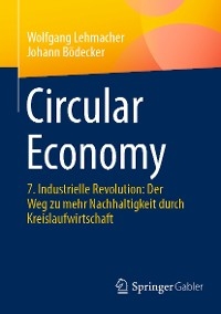 Circular Economy -  Wolfgang Lehmacher,  Johann Bödecker