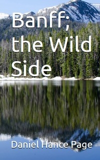 Banff, the Wild Side