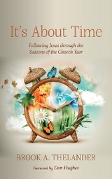 It&rsquo;s About Time - Brook A. Thelander