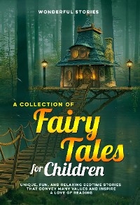 A collection of fairy tales for children. (Vol.3)